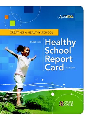 cover image of Creating a Healthy School Using the Healthy School Report Card